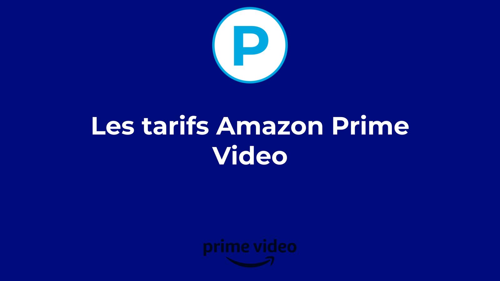 Les Tarifs Pour Amazon Prime Video En